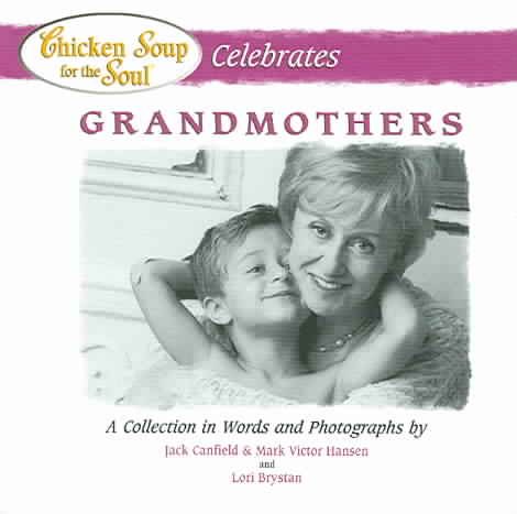 Chicken Soup for the Soul Celebrates Grandmothers cover