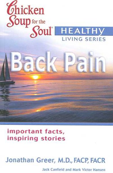 Chicken Soup for the Soul Healthy Living Series Back Pain