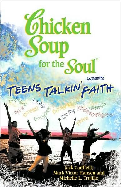 Chicken Soup for the Soul Presents Teens Talkin' Faith cover