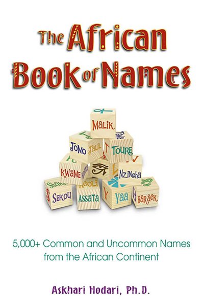 The African Book of Names: 5,000+ Common and Uncommon Names from the African Continent cover