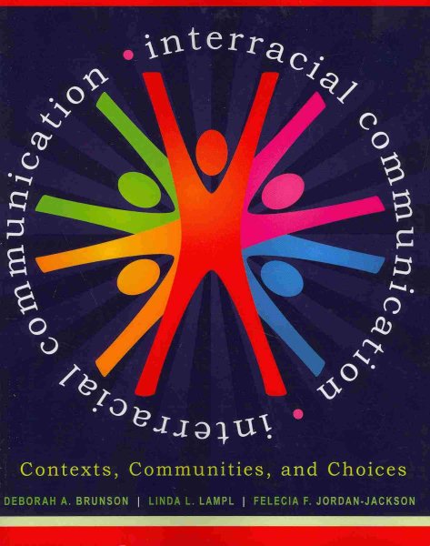 Interracial Communication: Contexts, Communities, and Choices cover