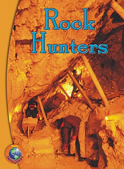 Rock Hunters: Leveled Reader (Rigby InfoQuest) cover