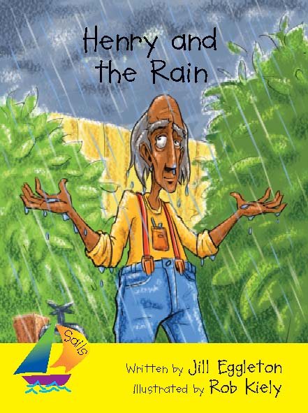 Henry and the Rain: Leveled Reader (Rigby Sails Early)