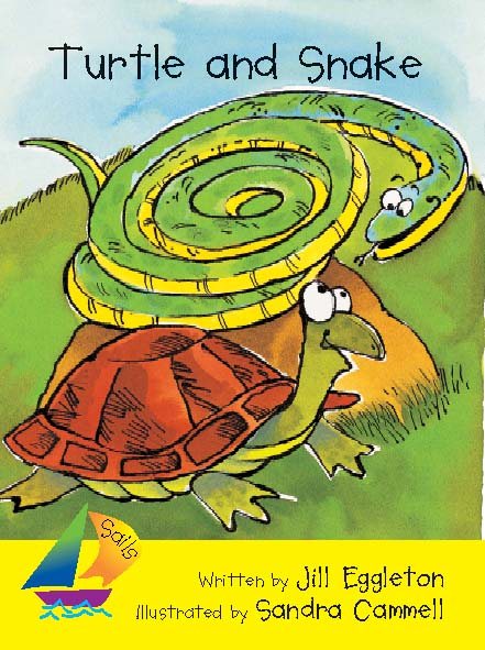 Turtle and Snake: Leveled Reader (Rigby Sails Early)