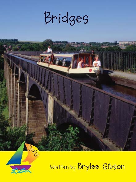 Bridges: Leveled Reader (Rigby Sails Literacy, Early (2)) cover