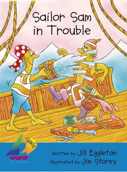 Sailor Sam In Trouble: Leveled Reader (Rigby Sails Early) cover