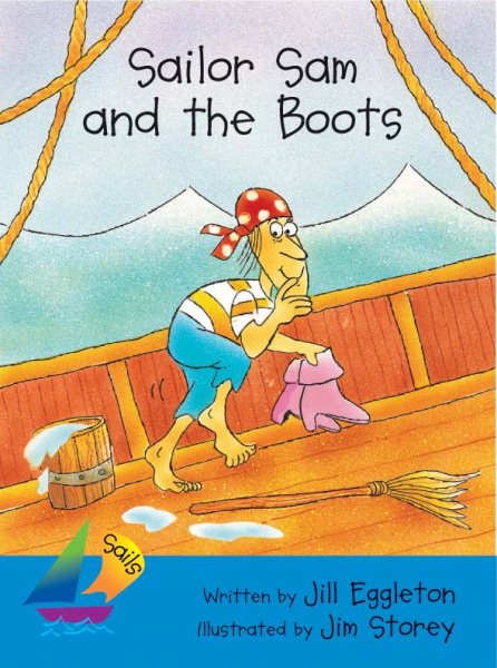 Sailor Sam and the Boots: Leveled Reader (Rigby Sails Early)