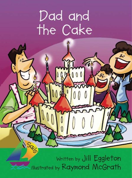Dad and the Cake: Leveled Reader (Rigby Sails Early)