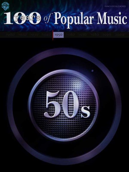 100 Years of Popular Music -- 50s: Piano/Vocal/Chords