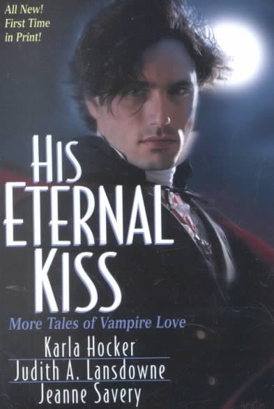His Eternal Kiss: More Tales of Vampire Love cover