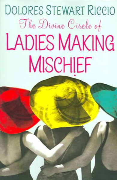 The Divine Circle Of Ladies Making Mischief (Circle, Book 3) cover