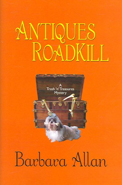 Antiques Roadkill: A Trash 'n' Treasures Mystery (Trash 'n' Treasures Mysteries) cover