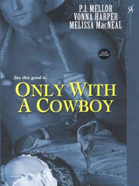 Only With A Cowboy (Club Fantasy)