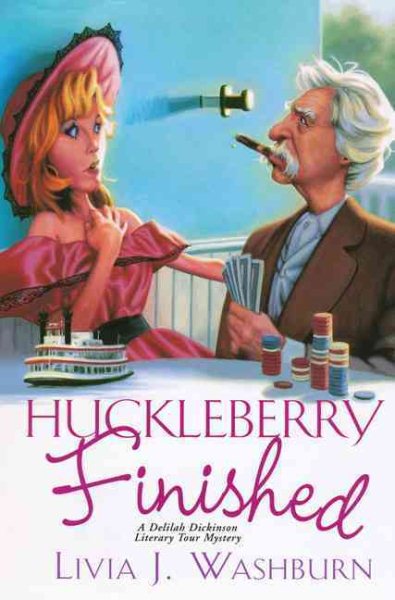 Huckleberry Finished (Delilah Dickinson Literary Tour Mysteries) cover