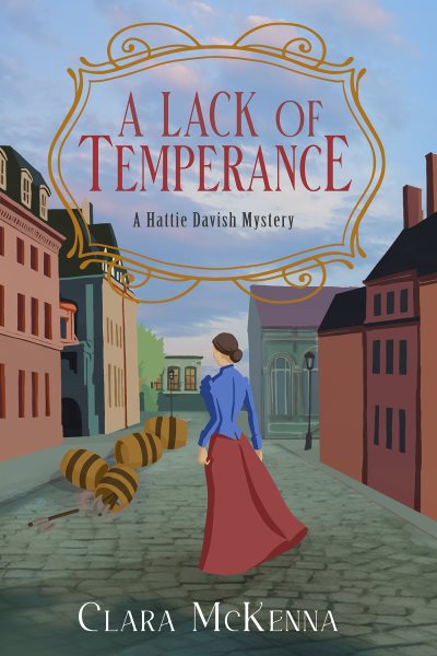 A Lack of Temperance (A Hattie Davish Mystery) cover