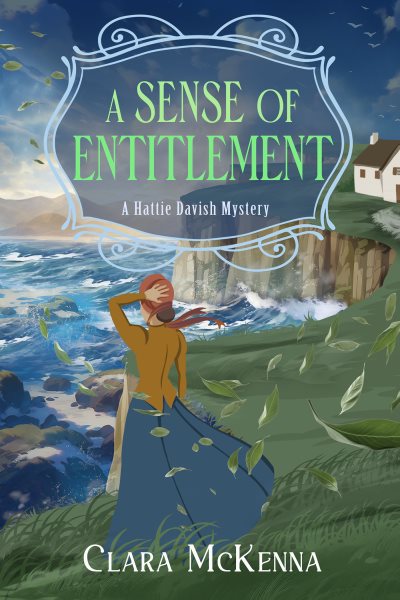 A Sense of Entitlement (Hattie Davish Mystery)