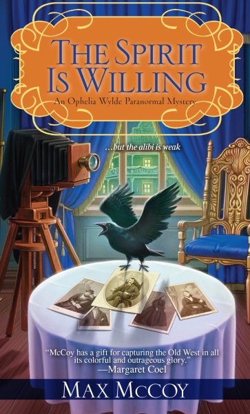 The Spirit is Willing (Ophelia Wylde Paranormal Mysteries) cover