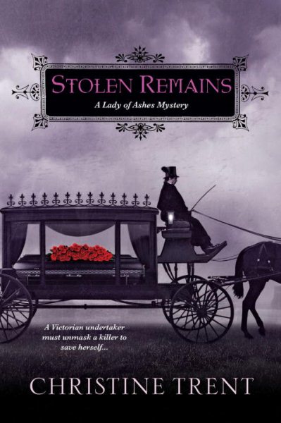 Stolen Remains: A Lady of Ashes Mystery cover