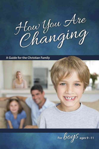 How You Are Changing: A Guide for the Christian Family, for Boys 9-11 (Learning About Sex) (Learning about Sex (Paperback)) cover