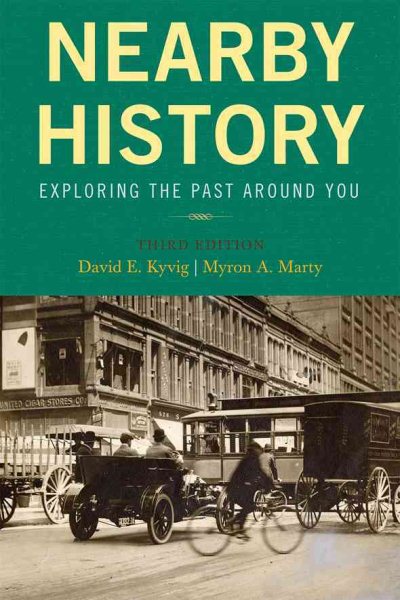 NEARBY HISTORY 3ED:EXPLORING T (American Association for State and Local History)