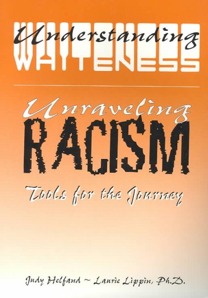 Understanding Whiteness/Unraveling Racism cover
