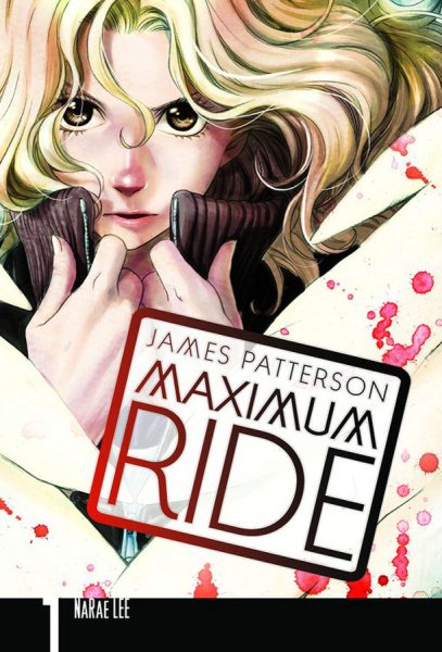 Maximum Ride: The Manga, Vol. 1 (Maximum Ride: The Manga, 1)
