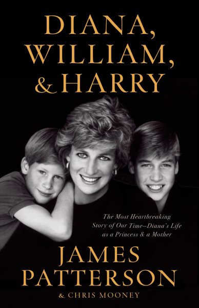 Diana, William, and Harry: The Heartbreaking Story of a Princess and Mother cover