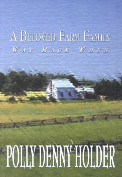 A Beloved Farm Family: Way Back When cover