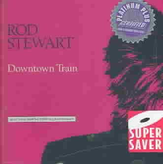 Rod Stewart Downtown Train cover