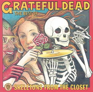Skeletons from the Closet: The Best of the Grateful Dead