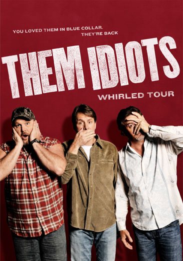 Them Idiots: Whirled Tour cover