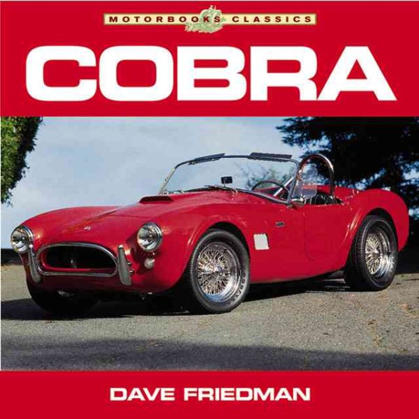 Cobra: The Shelby American Original Archives 1962-1965 (Motorbooks Classics) cover