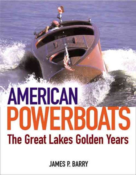 American Powerboats: The Great Lakes Golden Years cover