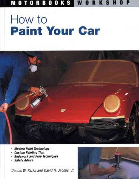 How to Paint Your Car (Motorbooks Workshop) cover