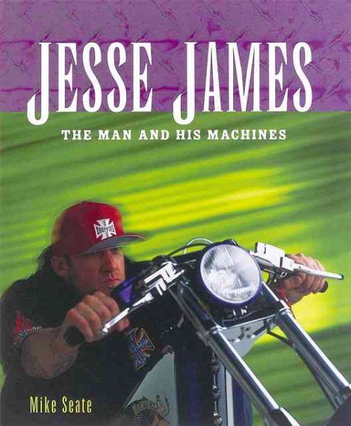 Jesse James: The Man and his Machines cover