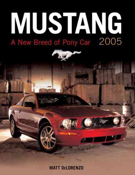 Mustang 2005: A New Breed of Pony Car (Launch book) cover