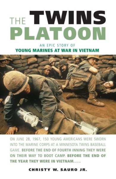 The Twins Platoon: An Epic Story of Young Marines at War in Vietnam cover