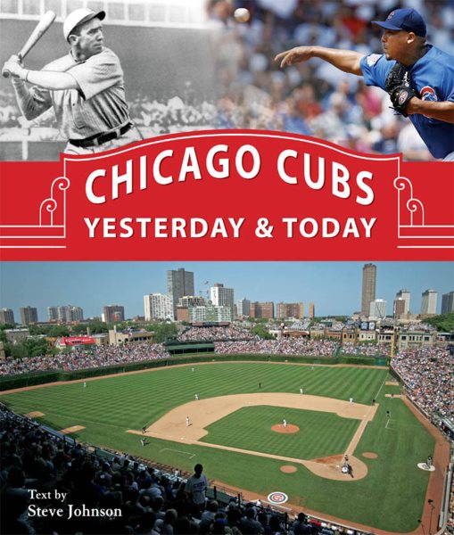 Chicago Cubs Yesterday & Today cover