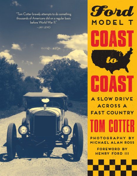 Ford Model T Coast to Coast: A Slow Drive across a Fast Country cover