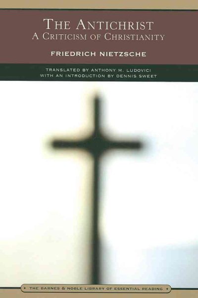 The Antichrist (Barnes & Noble Library of Essential Reading): A Criticism of Christianity cover