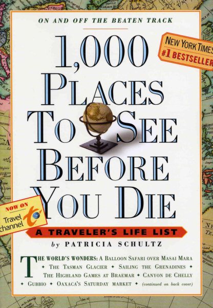 1,000 Places to See Before You Die: A Traveler's Life List cover