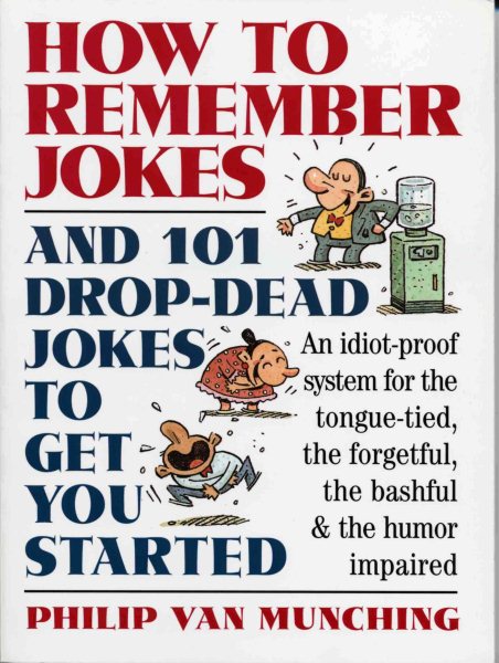 How to Remember Jokes And 101 Drop-Dead Jokes to Get Started cover