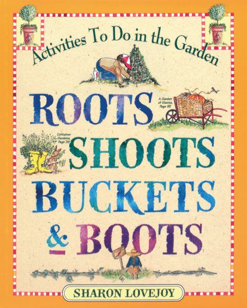 Roots, Shoots, Buckets & Boots: Gardening Together with Children cover