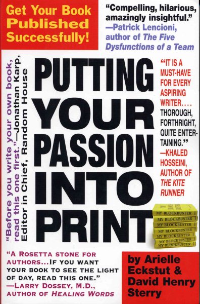 Putting Your Passion Into Print: Get Your Book Published Successfully! (Essential Guide to Getting Your Book Published: How to Write) cover