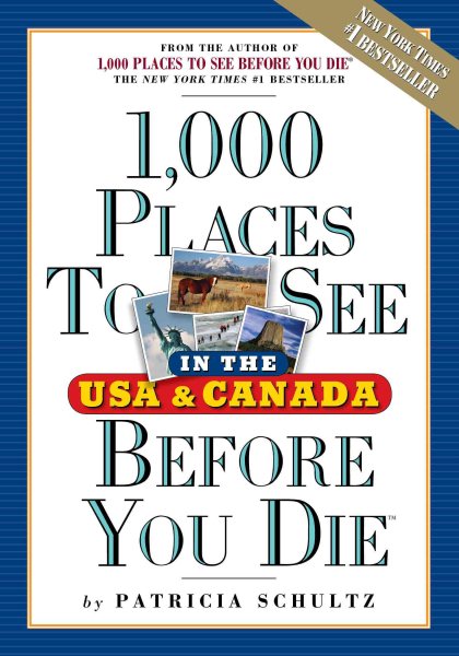 1,000 Places to See in the U.S.A. & Canada Before You Die cover