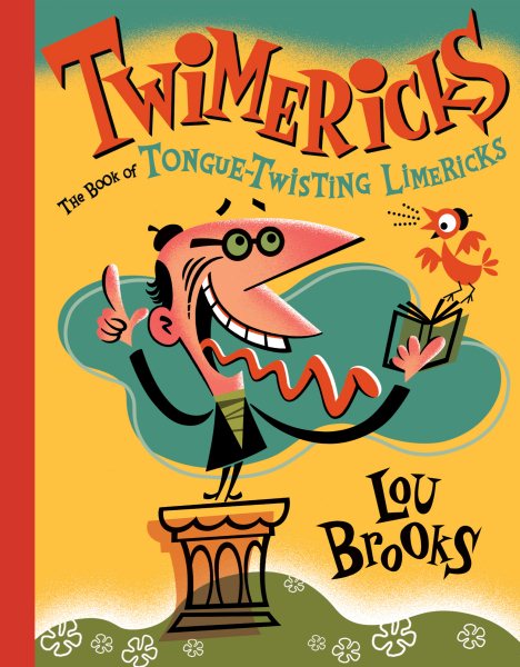 Twimericks: The Book of Tongue-Twisting Limericks cover