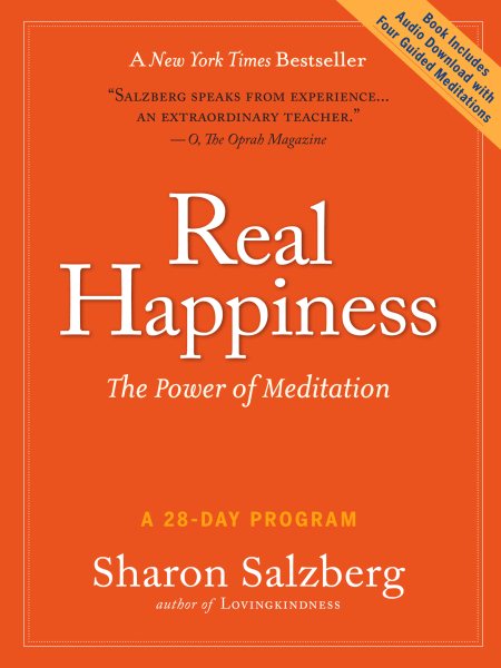 Real Happiness: The Power of Meditation: A 28-Day Program cover