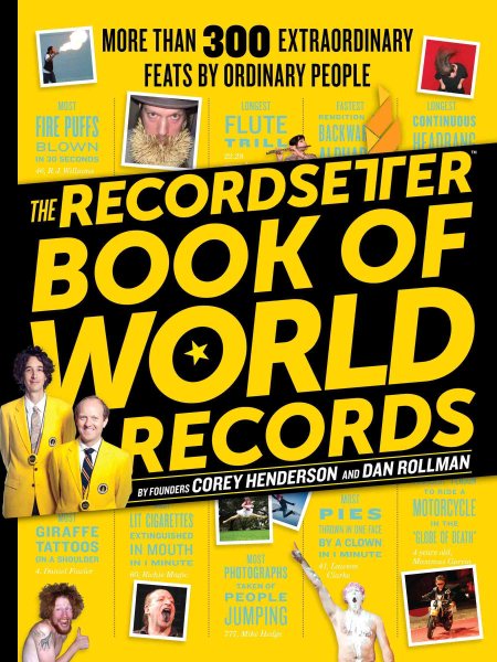 The RecordSetter Book of World Records: More Than 300 Extraordinary Feats by Ordinary People cover