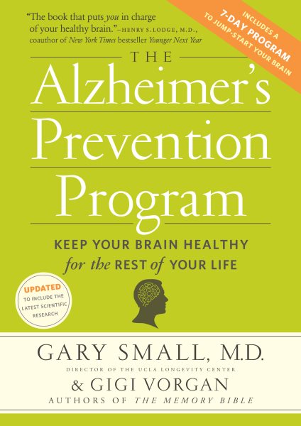 Alzheimer's Prevention Program: Keep Your Brain Healthy for the Rest of Your Life cover