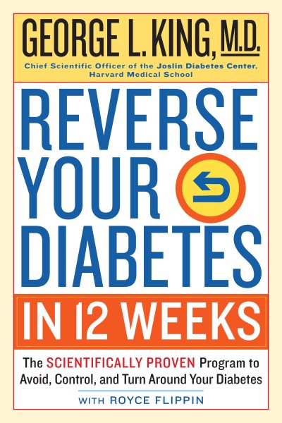 Reverse Your Diabetes in 12 Weeks: The Scientifically Proven Program to Avoid, Control, and Turn Around Your Diabetes cover